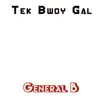 Stream & download Tek Bwoy Gal - Single