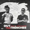 Out Tha Trenches album lyrics, reviews, download