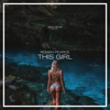 This Girl - Single, 2019