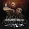 Move Around (feat. BBE AJ) - Bengie B lyrics