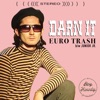 Euro Trash b/w Junior Jr. - Single