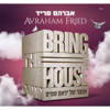 Bring the House Down - Avraham Fried