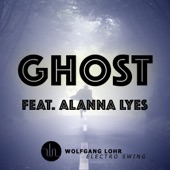 Ghost (Club Mix) [feat. Alanna Lyes] artwork
