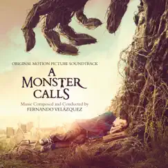 A Monster Calls - Original Motion Picture Soundtrack by Fernando Velázquez album reviews, ratings, credits
