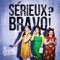 Sérieux? Bravo! artwork