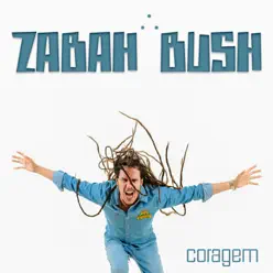 Coragem - Zabah Bush