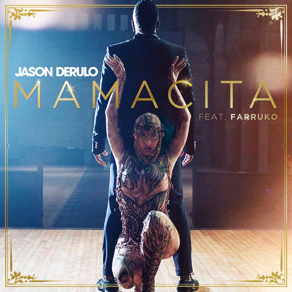 Mamacita (feat. Farruko) - Single - Jason Derulo