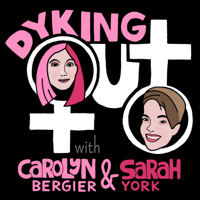 Dyking Out - a Lesbian and LGBTQ Podcast for Everyone! podcast