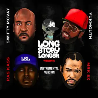 Long Story Longer (Instrumentals) [feat. Ras Kass, Yukmouth, Swifty McVay & Mrk Sx] by Long Story Longer album reviews, ratings, credits