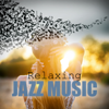 Relaxing Jazz Music - Soft Background Music, Smooth Music, Mood Music, Cafe Lounge, Cafe Jazz, Cool Jazz, Cool Music, Instrumental Piano & Acoustic Guitar Jazz - Good Morning Jazz Academy