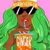 Ginger - Single album lyrics, reviews, download