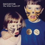 Daughter - Home
