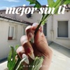 Maria Aguado - Mejor Sin Ti