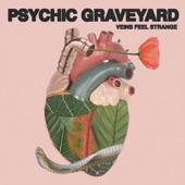 Psychic Graveyard - Mom is with the Crystals