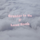 Greater is He artwork