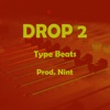 Drop 2 Type Beat - EP