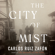 Carlos Ruiz Zafón - The City of Mist