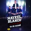 Maykel Blanco y su Salsa Mayor - Ya Se Acabó
