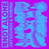 Not Alone - Single