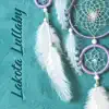 Lakota Lullaby: Native American Sleep Music album lyrics, reviews, download
