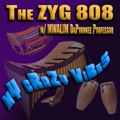 My Crazy Vibes by The ZYG 808