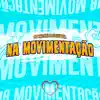 Stream & download Na Movimentação - Single