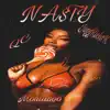 NASTY (feat. QC, JUGGRICH1K & MONTA800) - Single album lyrics, reviews, download