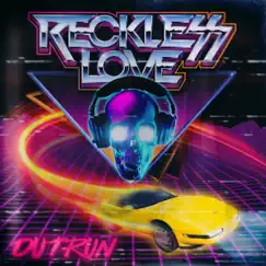 Outrun - Single by Reckless Love album reviews, ratings, credits
