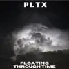 Stream & download Floating Through Time - Single