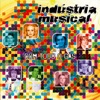 Indústria Musical - Eu Sei Que Me Adora