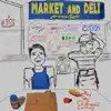 Market and Deli Freestyle - Single album lyrics, reviews, download