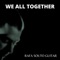 We All Together - RAFA SOUTO lyrics