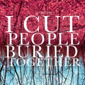 I Cut People - My Being, Your Being