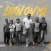 Lean on Me (Worldwide Mix) [feat. The Compassion Youth Choir] - Single