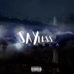 Say Less - Single by Makaela album reviews, ratings, credits