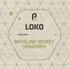 Loko - Bassline Secret