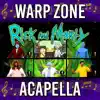 Stream & download Rick and Morty Theme (Acapella) [Acapella] - Single