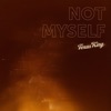 Not Myself - Single