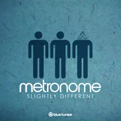 Slightly Different - Single by Metronome album reviews, ratings, credits