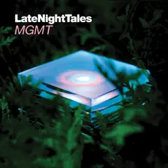 Late Night Tales: MGMT (DJ Mix) by MGMT album reviews, ratings, credits