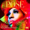 Home (From "Pose") [feat. MJ Rodriguez, Billy Porter & Our Lady J] - Single album lyrics, reviews, download