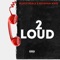 2 Loud (feat. Richfam Nate) - Black Realz lyrics