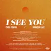 Stream & download I See You - Single