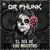 Stream & download El Dia De Los Muertos - Single