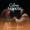 Stream & download Calma, Respira (feat. Péricles) - Single