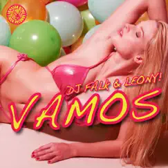 Vamos (Remixes) - EP by DJ Falk & Leony! album reviews, ratings, credits
