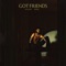 Got Friends (feat. Miguel) - GoldLink lyrics