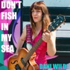 Don't Fish in My Sea - Single