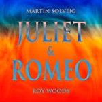 JULIET &amp; ROMEO