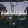 For the Fam (feat. Big Havi & Brandon Jeice) - Single album lyrics, reviews, download